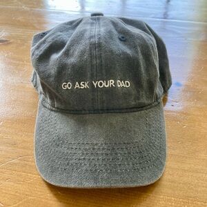 “Go Ask Your Dad” Hat. Funny hat for the busy mom. 100% cotton. Grey. OSFA